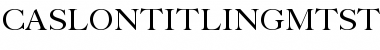 Caslon Titling MT Std Font