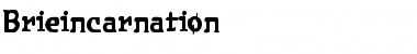 Download Brieincarnation Font