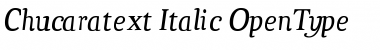 Chucaratext Italic