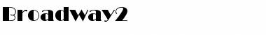 Download Broadway2 Font Download Broadway2 Font