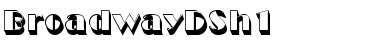 Download BroadwayDSh1 Font Download BroadwayDSh1 Font