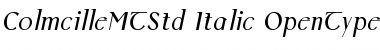 Colmcille MT Std Italic Font