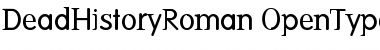 DeadHistoryRoman Roman Font