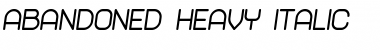 Abandoned Heavy Italic Font