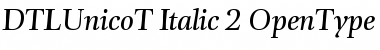 DTLUnicoT Italic Font