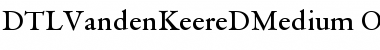 DTLVandenKeereDMedium Font