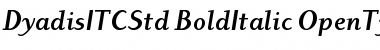 Dyadis ITC Std Bold Italic Font