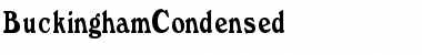 BuckinghamCondensed Regular Font