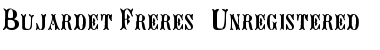 Download Bujardet Freres (Unregistered) Font Download Bujardet Freres (Unregistered) Font