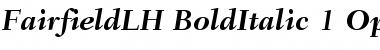 Fairfield LH 76 Bold Italic Font