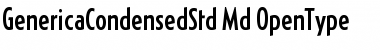 Generica Condensed Std Medium Font