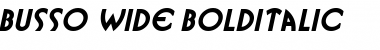 Busso Wide BoldItalic Font