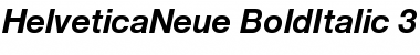 Helvetica Neue 76 Bold Italic