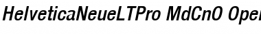 Helvetica Neue LT Pro 67 Medium Condensed Oblique