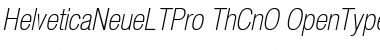 Helvetica Neue LT Pro 37 Thin Condensed Oblique