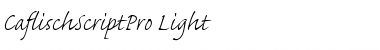 Caflisch Script Pro Light Regular Font