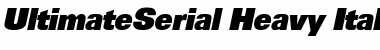 UltimateSerial-Heavy Italic Font