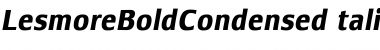 LesmoreBoldCondensedItalic Regular LesmoreBoldCondensedItalic Regular