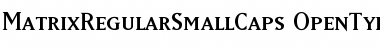 MatrixRegularSmallCaps Font