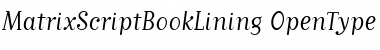 MatrixScriptBookLining Font