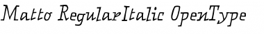 Matto RegularItalic Font