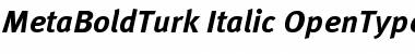 MetaBoldTurk Italic Font