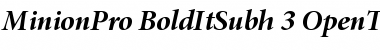 Minion Pro Bold Italic Subhead Font