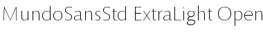 Mundo Sans Std Extra Light Mundo Sans Std Extra Light