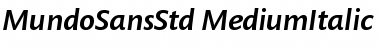 Mundo Sans Std Medium Italic Mundo Sans Std Medium Italic