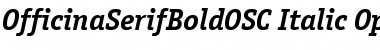 OfficinaSerifBoldOSC Italic