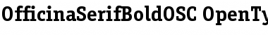 OfficinaSerifBoldOSC Regular Font