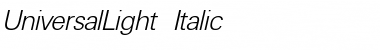 UniversalLight Italic Font