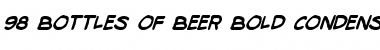 98 Bottles of Beer Bold Condensed Italic Font