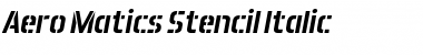 Aero Matics Stencil Italic Font