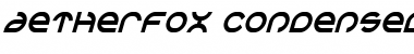 Aetherfox Condensed Italic Font