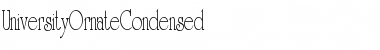 UniversityOrnateCondensed Regular UniversityOrnateCondensed Regular