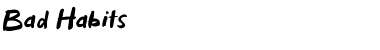 Download Bad Habits - Demo Font Download Bad Habits - Demo Font