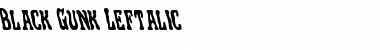 Black Gunk Leftalic Italic Font