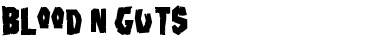 Download Blood'n Guts Font Download Blood'n Guts Font