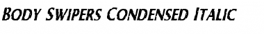 Body Swipers Condensed Italic Font