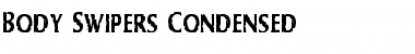 Download Body Swipers Condensed Font