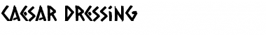 Download Caesar Dressing Font Download Caesar Dressing Font