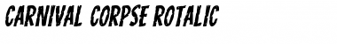 Carnival Corpse Rotalic Italic Font