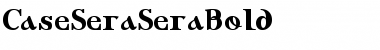 Download CaseSeraSeraBold Font Download CaseSeraSeraBold Font