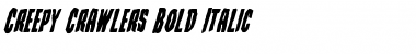 Creepy Crawlers Bold Italic Font