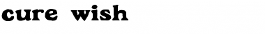 Cure- Wish Font Cure- Wish Font