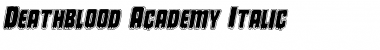 Deathblood Academy Italic Font