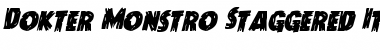 Dokter Monstro Staggered Italic Font