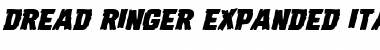 Dread Ringer Expanded Italic Font