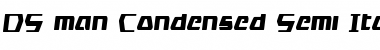 DS man Condensed Semi-Italic Font